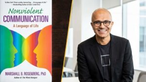 Nonviolent Communication: A Language of Life By Marshall B. Rosenberg, PhD Recommended By: Satya Nadella (CEO, Microsoft)