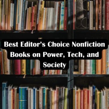 Best Editor’s Choice Nonfiction Books on Power, Tech, and Society