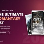 The Ultimate 2026 Romantasy List: 10 BookTok-Viral Reads Selling Out on Amazon 17 Best romantasy books 2026 featured image with viral BookTok covers