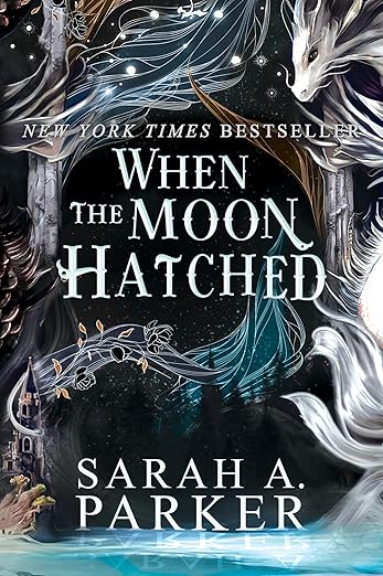 When the Moon Hatched Book Cover When the Moon Hatched by Sarah A. Parker book cover